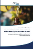 Jorge Luis Pereira Dos Santos (U. A.) | Eeterlik õLi Ja Nanoemulsioon | Buch