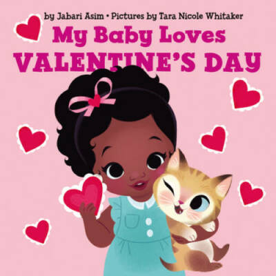 My Baby Loves Valentine's Day - Board book By Asim, Jabari - GOOD