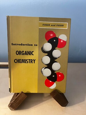 Introduction to Organic Chemistry Hardcover   January 1, 1957 by louis fieser
