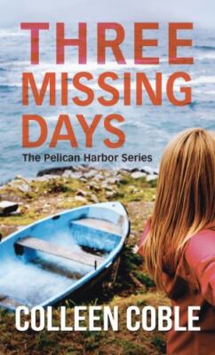 Three Missing Days by Coble, Colleen