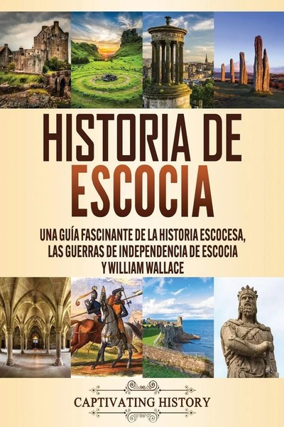 Captivating History | Historia De Escocia | Taschenbuch | Spanisch (2021)-image