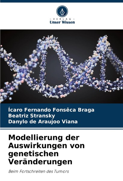 Modellierung Der Auswirkungen Von Genetischen VeräNderungen Braga (U. A.) Buch-image