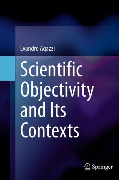 Scientific Objectivity And Its Contexts Evandro Agazzi-image