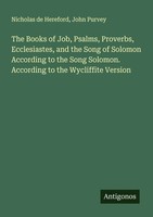 Nicholas De Hereford (U. A.) | The Books Of Job, Psalms, Proverbs,...