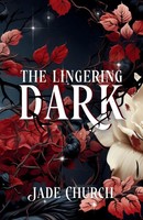 Jade Church | The Lingering Dark | Taschenbuch | Englisch (2022) | Jade Church