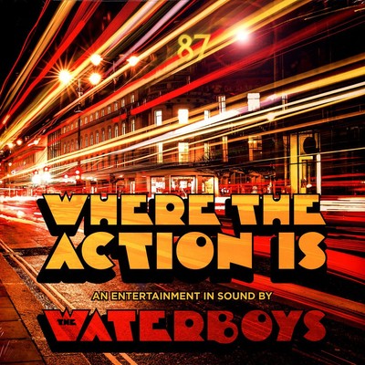 The Waterboys - Where The Action Is (Vinyl LP - 2019 - Original)