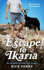 Escape to Ikaria: All at Sea in the Aegean, Nick Perry