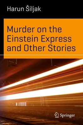Harun ¿Iljak | Murder on the Einstein Express and Other Stories | Taschenbuch