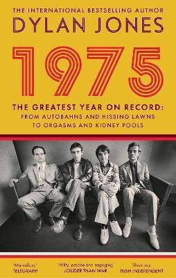 1975, Dylan Jones,  Paperback