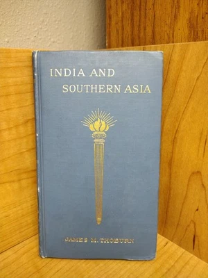 India and Southern Asia Bishop James M. Thoburn 1907 Jennings and Graham - Image 1 of 4