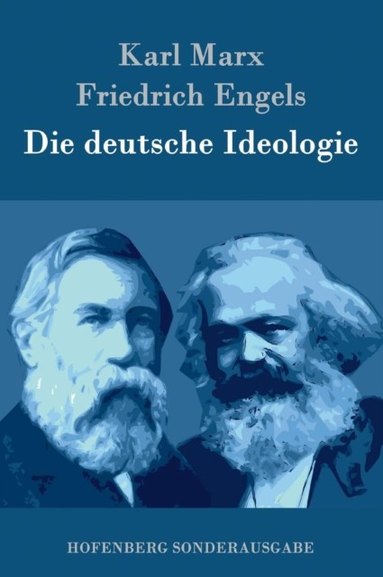 Die deutsche Ideologie by Karl Marx HARDBACK (GERMAN) 9783843080910