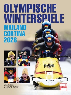 Olympische Winterspiele Mailand Cortina 2026 | Dino Reisner, Siegmund Dunker