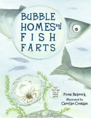 Bubble Homes and Fish FaRTs (Junior Library Guild Selection) - VERY GOOD