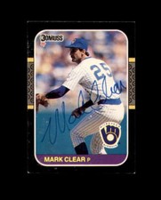 Mark Clear Hand Signed 1987 Donruss Milwaukee Autograph