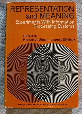 Representation and Meaning experiments with information processing systems