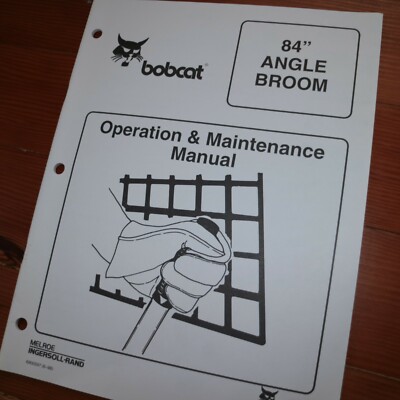 BOBCAT 84 Inch Angle Broom Owner Operator Maintenance Manual Guide Operation 