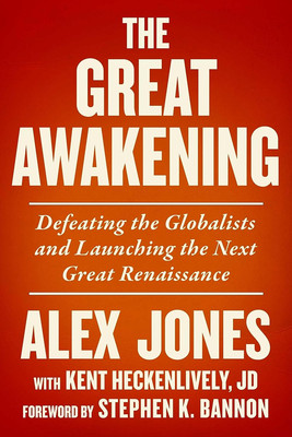 The Great Awakening : Defeating the Globalists by Alex Jones Hardcover