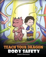 Teach Your Dragon Body Safety | Steve Herman | Taschenbuch | My Dragon Books