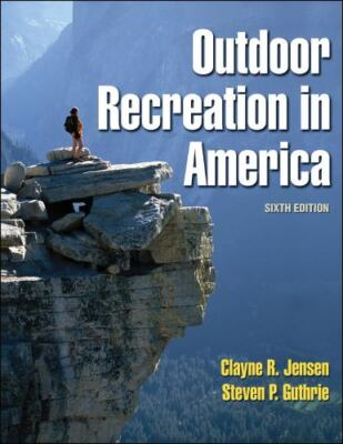 Outdoor Recreation in America by Jensen, Clayne R.