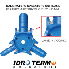 CALIBRATORE SVASATORE CON LAME PER TUBO MULTISTRATO Ø16-20-26 MM PROFESSIONALE