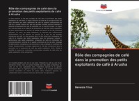 RôLe Des Compagnies De Café Dans La Promotion Des Petits Exploitants De Café...
