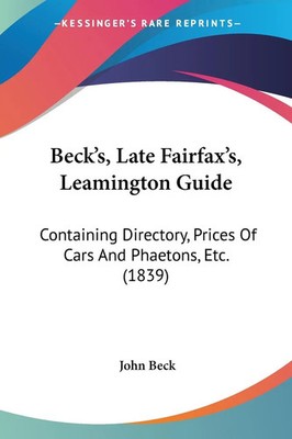 John Beck | Beck's, Late Fairfax's, Leamington Guide | Taschenbuch | Englisch