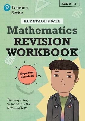 Pearson REVISE Key Stage 2 SATs Maths Revision Workbook - Expected Standard for