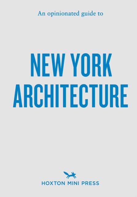 An Opinionated Guide to New York Architecture by Allison C Meier (PB 2026) - Image 2