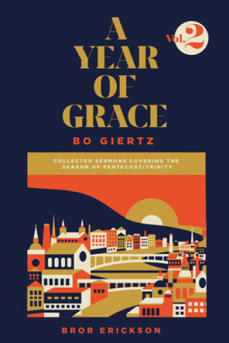 Thumbnail - A Year Of Grace, Volume 2: Collected Sermons Of Advent Through