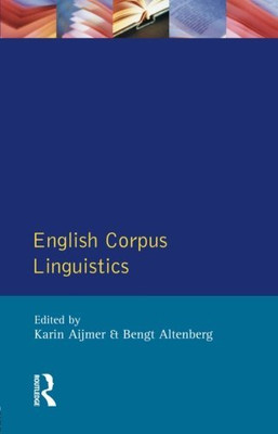 English Corpus Linguistics: Convention and Creativity... - Aijmer, Karin