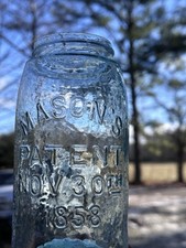 Antique Pre-1900 Fruit Jars Masons Patent Nov. 30th 1858 Whittled Sharp Jar