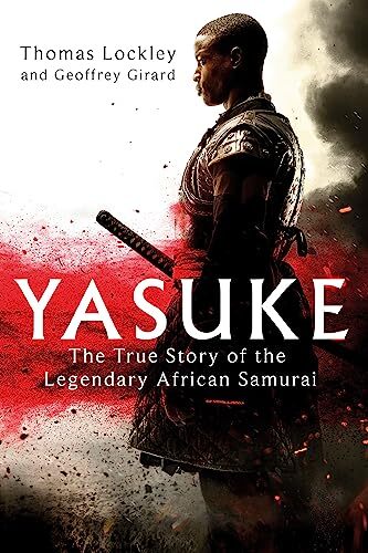 Yasuke: The true story of the legendary African Samurai. Lockley, Girard** - Image 7