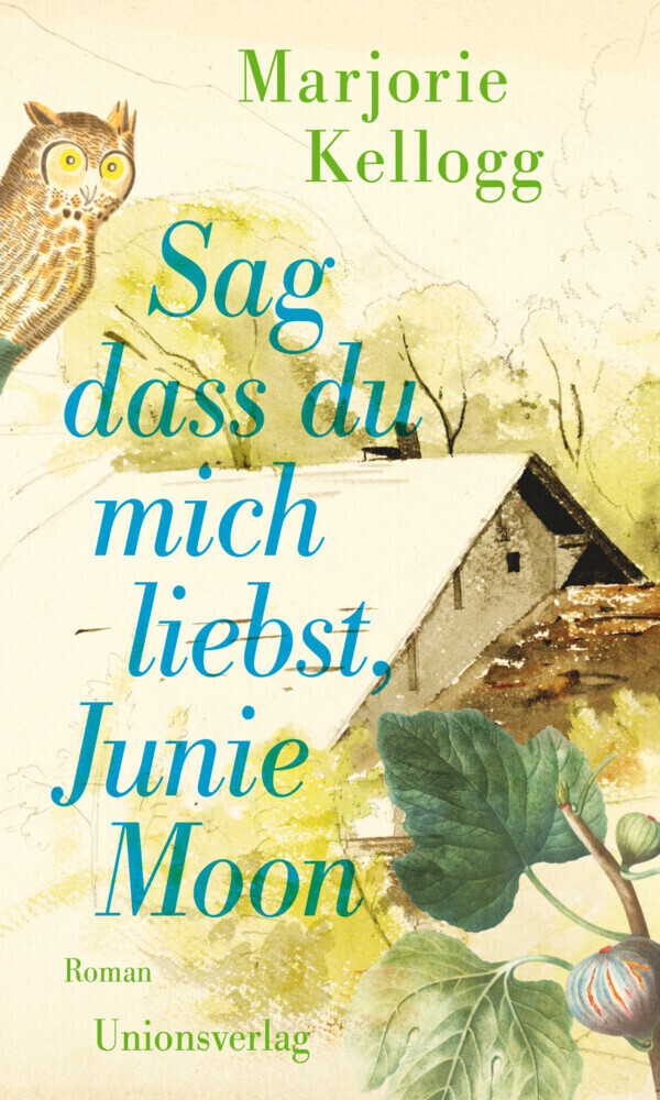 Thumbnail - Sag Dass Du Mich Liebst, Junie Moon | Marjorie Kellogg | Buch | 256 S.