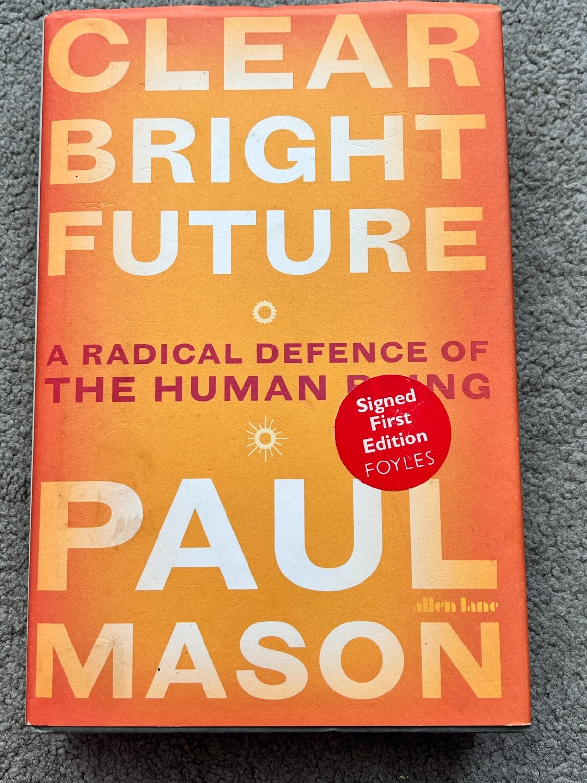 CLEAR BRIGHT FUTURE by PAUL MASON - signed by the author (SB570)