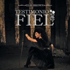 Testimonio Fiel, Paperback by Brown, Elis, Brand New, Free shipping in the US