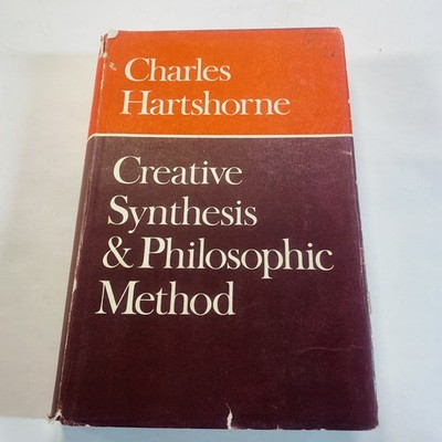 Creative synthesis and philosophic method Hartshorne 1970 HC DJ VTG
