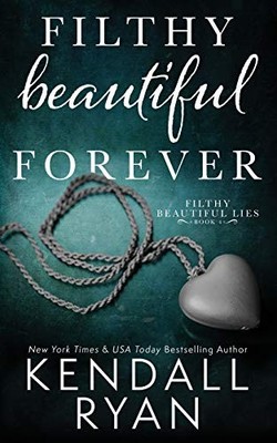 Filthy Beautiful Forever by Kendall Ryan (2015, Trade Paperback)