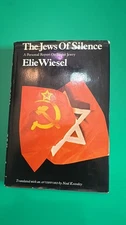 The Jews of Silence A Personal Report on Soviet Jewry by Elie Wiesel 1966 1ST ED