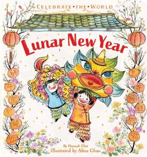 Hannah Eliot Lunar New Year (Libro di cartone) Celebrate the World