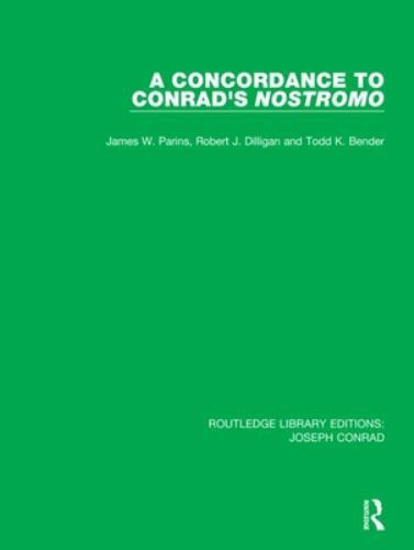 Routledge Library Editions: Joseph Conrad Ser.: Concordance to Conrad's ...