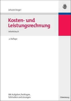 Kosten- und Leistungsrechnung Johann Steger