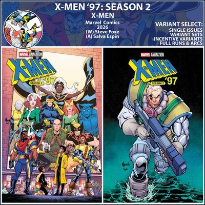 X-Men '97: Season 2 (2026) #1 2 Marvel Comics COVER SELECT