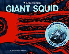 Capstone Press Giant Squid: Searching for a Sea Monster (Smithsonian)