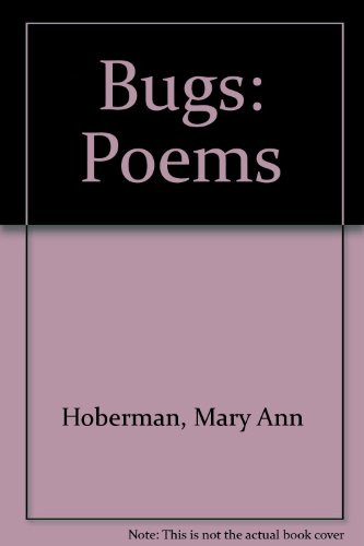 BUGS: POEMS BY MARY ANN HOBERMAN - Hardcover - Picture 1 of 1
