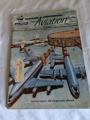 Business Commercial Aviation magazine August 1960 Air Cargo Jets Ahead