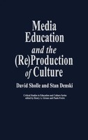 David Scholle (U. A.) | Media Education And The (Re)Production Of Culture | Buch
