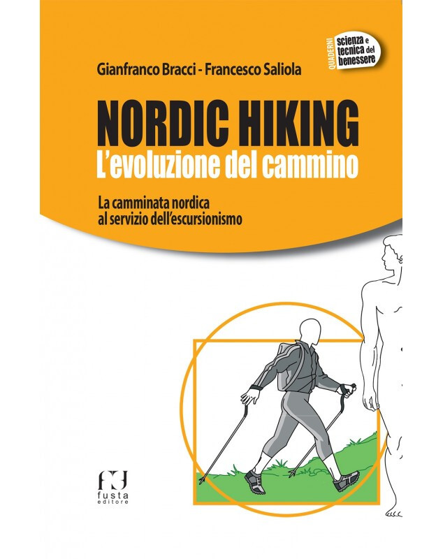 Nordic Hiking. L'evoluzione del cammino di Gianfranco Bracci - Fusta editore