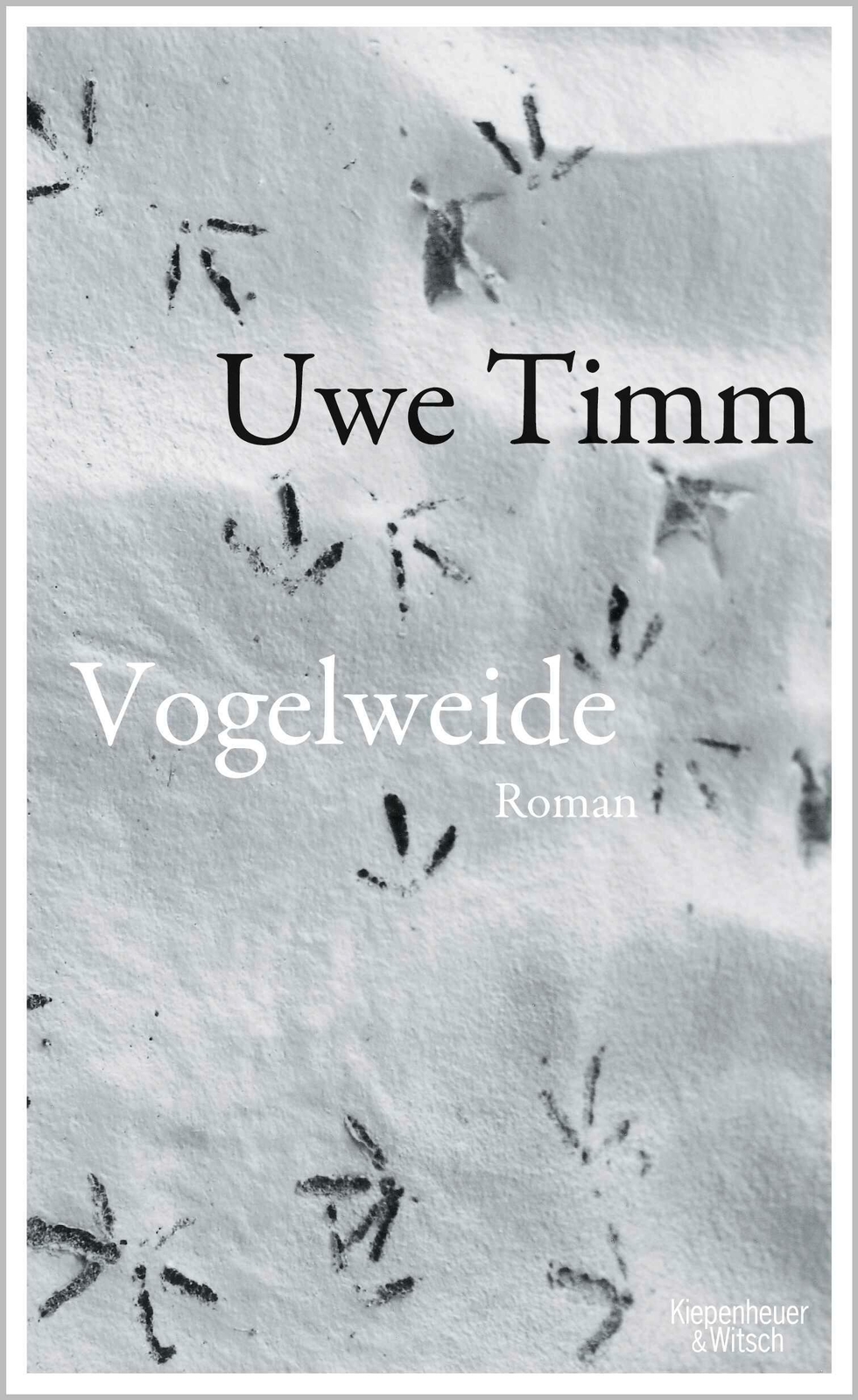 Thumbnail - Vogelweide Uwe Timm Buch 335 S. Deutsch 2013 Kiepenheuer & Witsch Gmbh