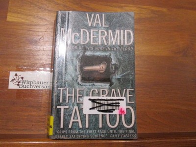 The Grave Tattoo. McDermid, Val :