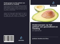 Janilson Avelino Da Silva | Onderwerpen Op Het Gebied Van Gezondheid En Voeding